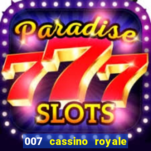 007 cassino royale download dublado 4shared